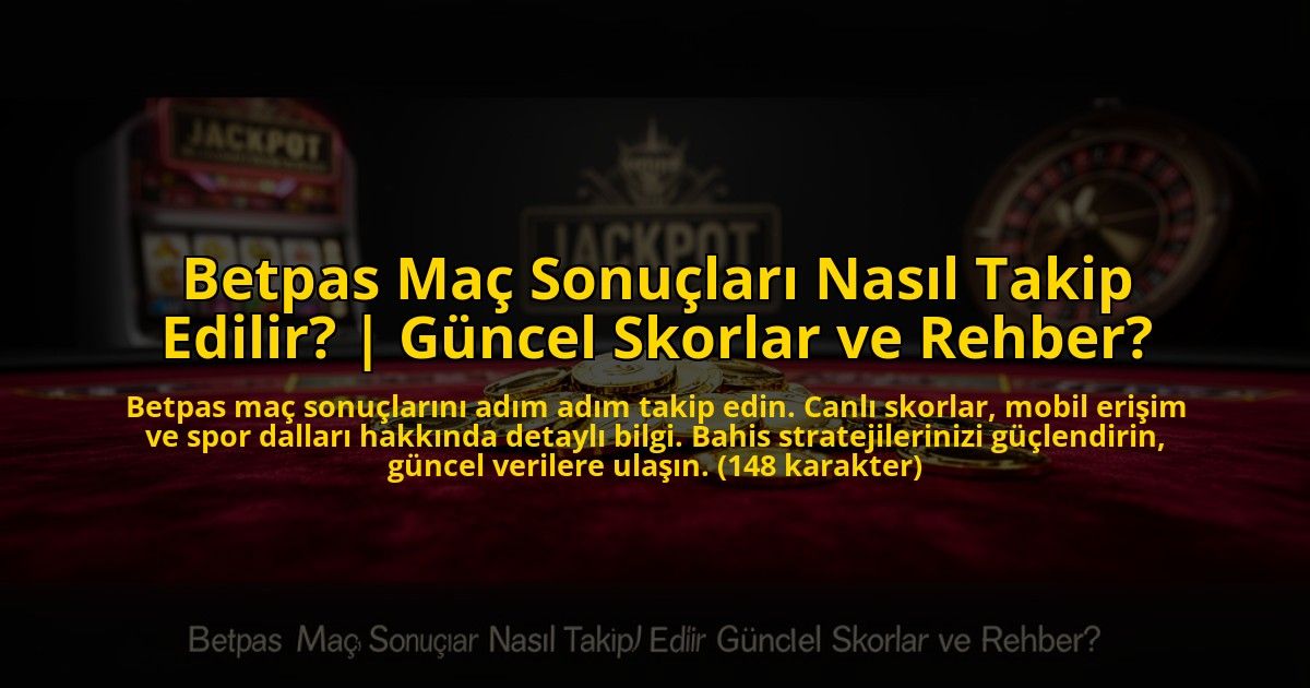 Betpas-Mac-Sonuclari-Nasil-Takip-Edilir-Guncel-Skorlar-ve-Rehber-overlay-1776006095.jpg